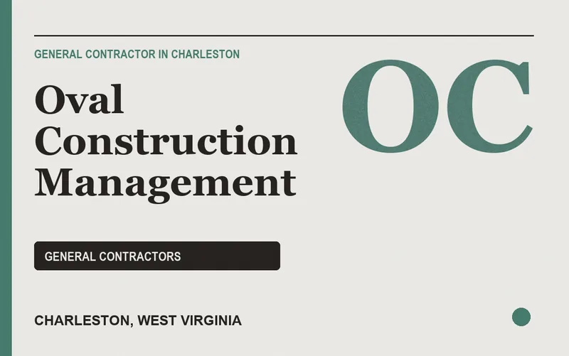 Oval Construction Management in Charleston, West Virginia