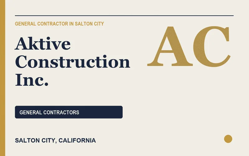AKTIVE CONSTRUCTION INC. in Salton City, California