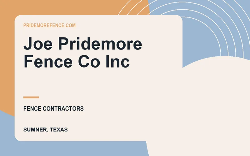 Joe Pridemore Fence Co Inc in Sumner, Texas