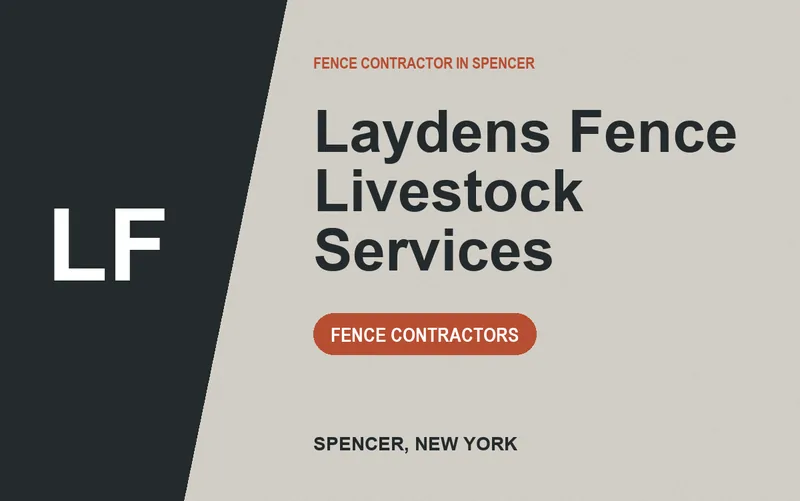 Laydens Fence Livestock Services in Spencer, New York