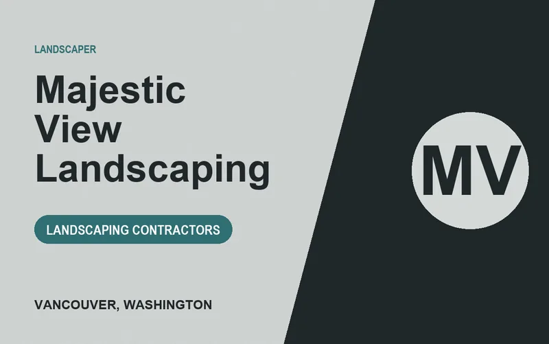 Majestic View Landscaping in Vancouver, Washington