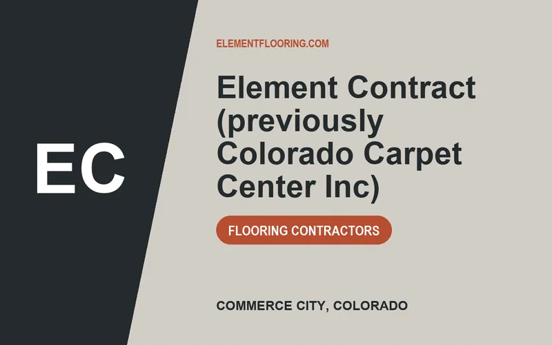 Element Contract (previously Colorado Carpet Center Inc) in Commerce City, Colorado