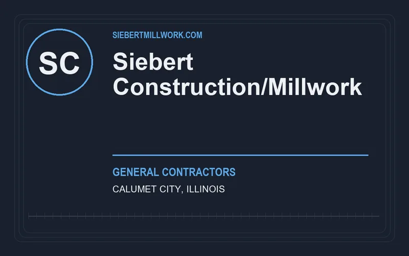 Siebert Construction/Millwork in Calumet City, Illinois