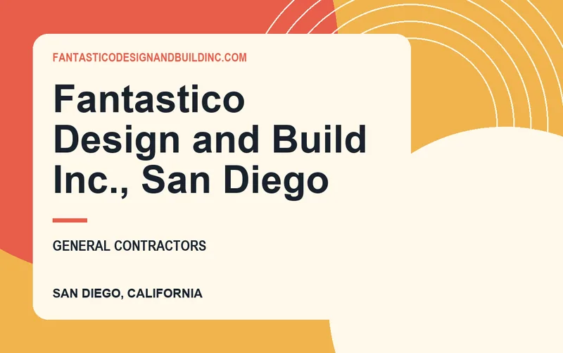 Fantastico Design and Build Inc., San Diego in San Diego, California