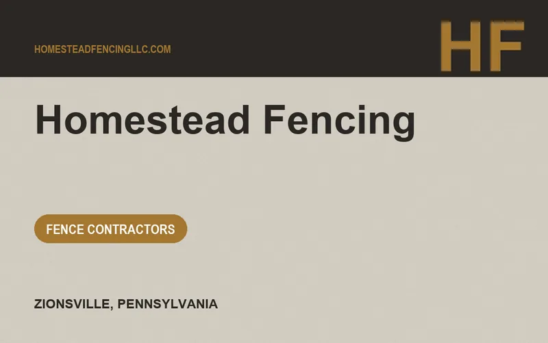 Homestead Fencing in Zionsville, Pennsylvania