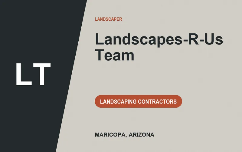 Landscapes-R-Us Team in Maricopa, Arizona