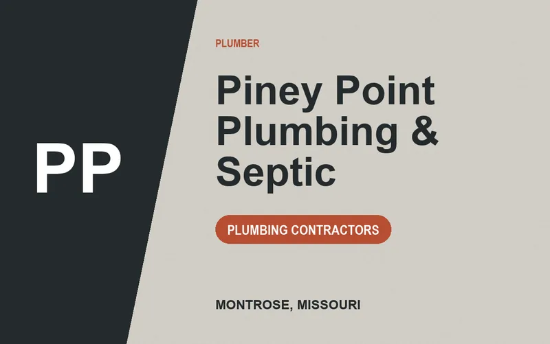 Piney Point Plumbing & Septic in Montrose, Missouri