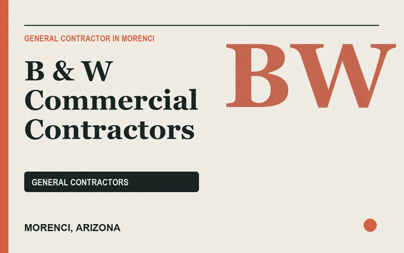 B & W Commercial Contractors in Morenci, Arizona