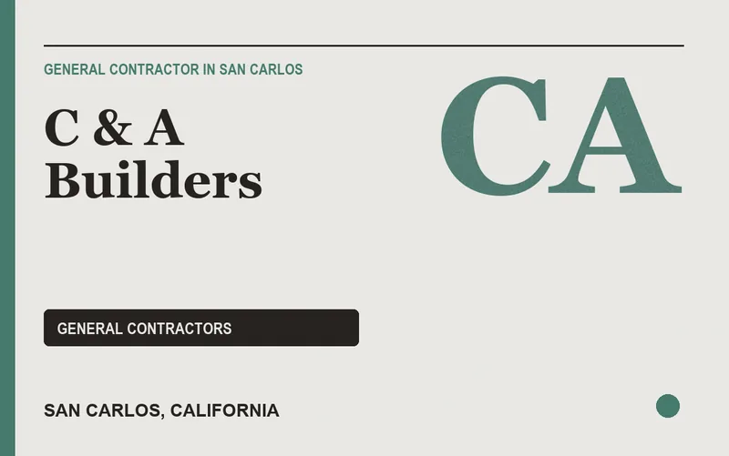 C & A Builders in San Carlos, California