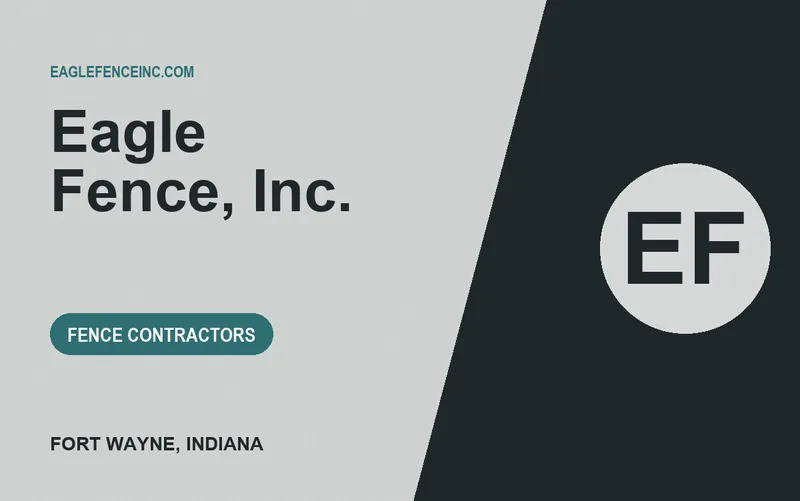 Eagle Fence, Inc. in Fort Wayne, Indiana