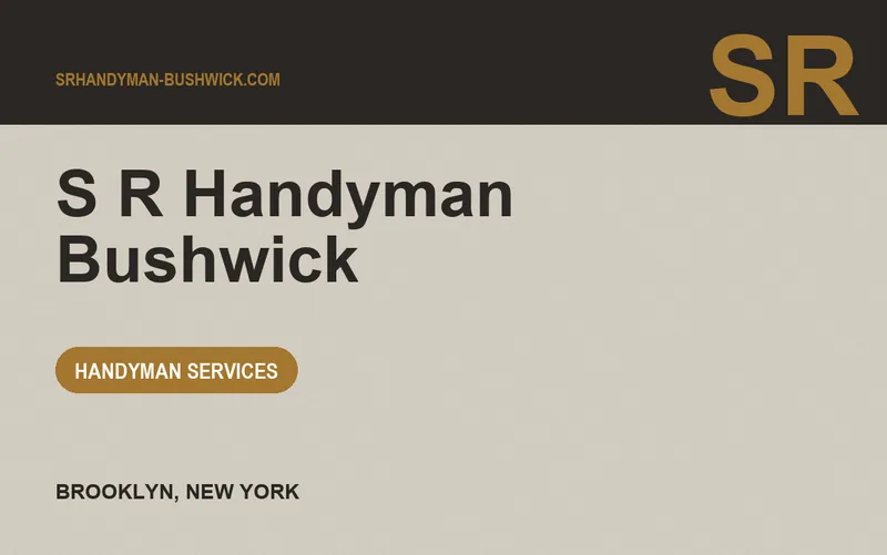 S R Handyman Bushwick in Brooklyn, New York