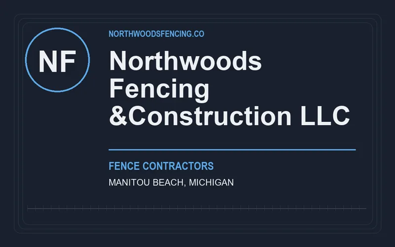 Northwoods Fencing &Construction LLC in Manitou Beach, Michigan