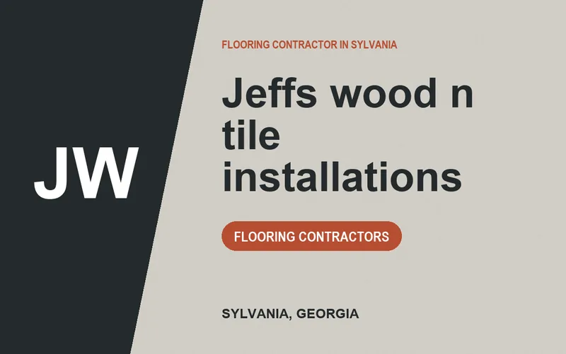 Jeffs wood n tile installations in Sylvania, Georgia