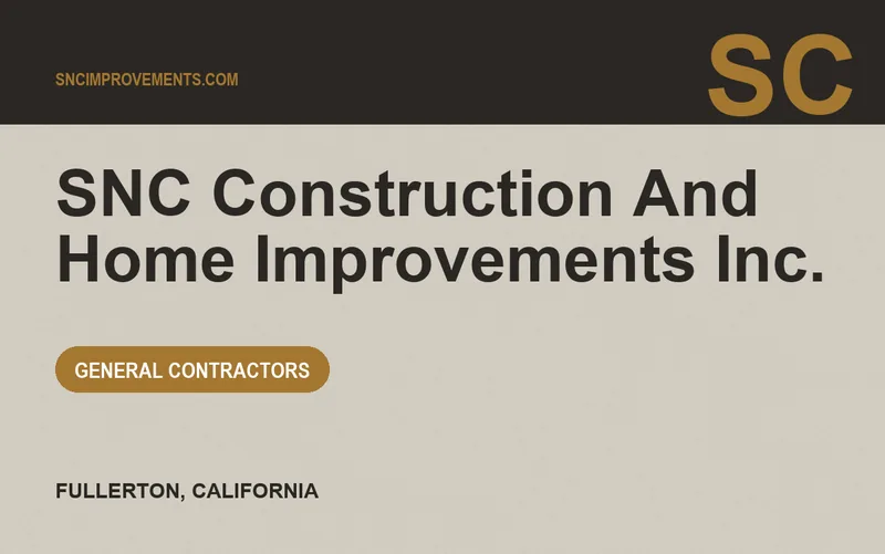 SNC Construction And Home Improvements Inc. in Fullerton, California