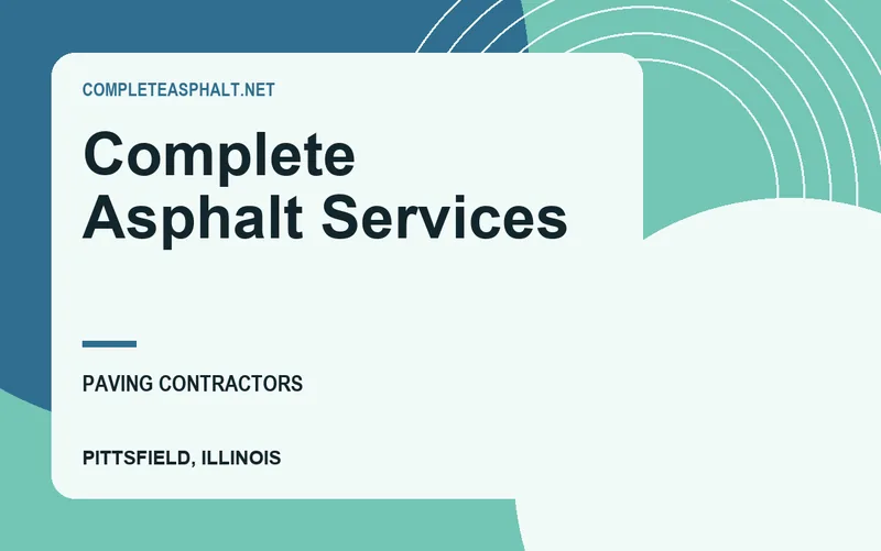 Complete Asphalt Services in Pittsfield, Illinois
