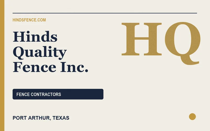 Hinds Quality Fence Inc. in Port Arthur, Texas