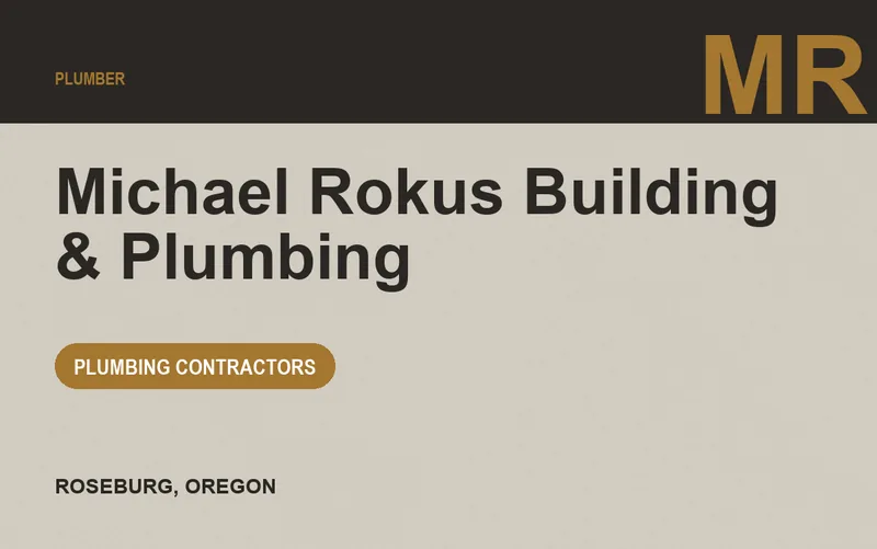 Michael Rokus Building & Plumbing in Roseburg, Oregon
