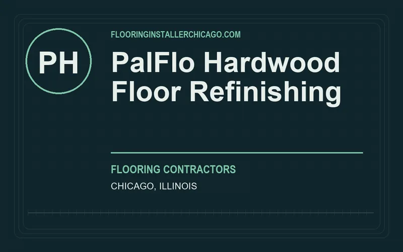 PalFlo Hardwood Floor Refinishing in Chicago, Illinois