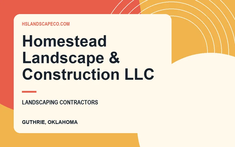 Homestead Landscape & Construction LLC in Guthrie, Oklahoma