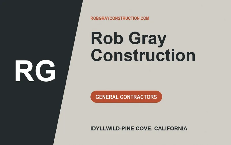 Rob Gray Construction in Idyllwild-Pine Cove, California