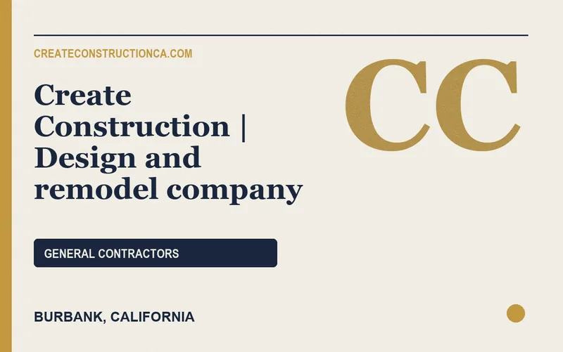 Create Construction | Design and remodel company in Burbank, California