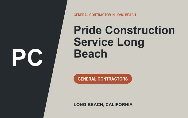 Pride Construction Service Long Beach in Long Beach, California