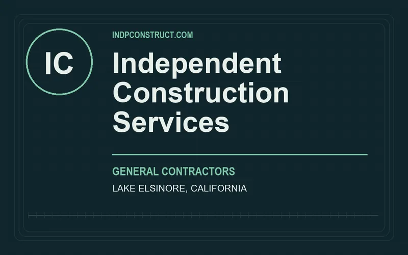 Independent Construction Services in Lake Elsinore, California