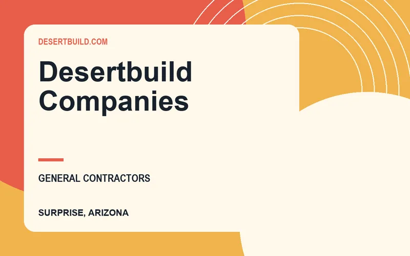 Desertbuild Companies in Surprise, Arizona