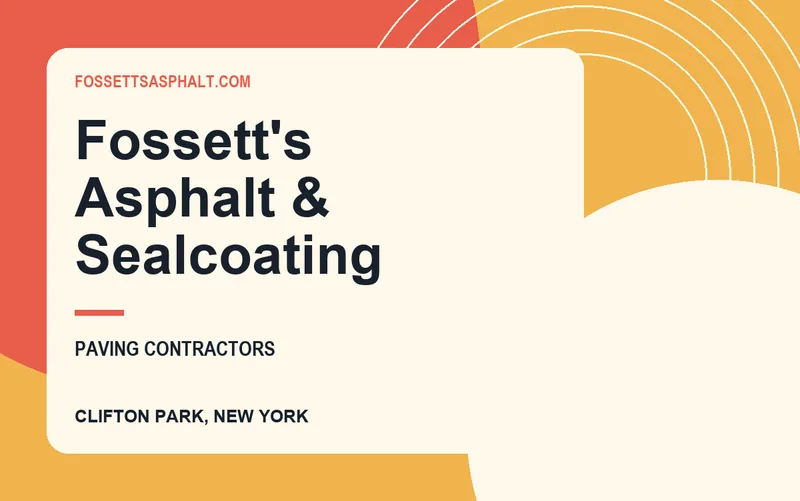 Fossett's Asphalt & Sealcoating in Clifton Park, New York