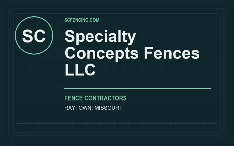 Specialty Concepts Fences LLC in Raytown, Missouri