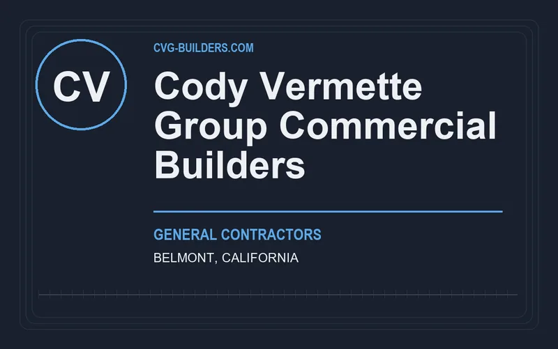 Cody Vermette Group Commercial Builders in Belmont, California