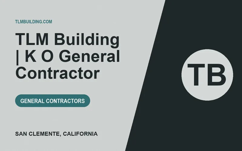 TLM Building | K O General Contractor in San Clemente, California
