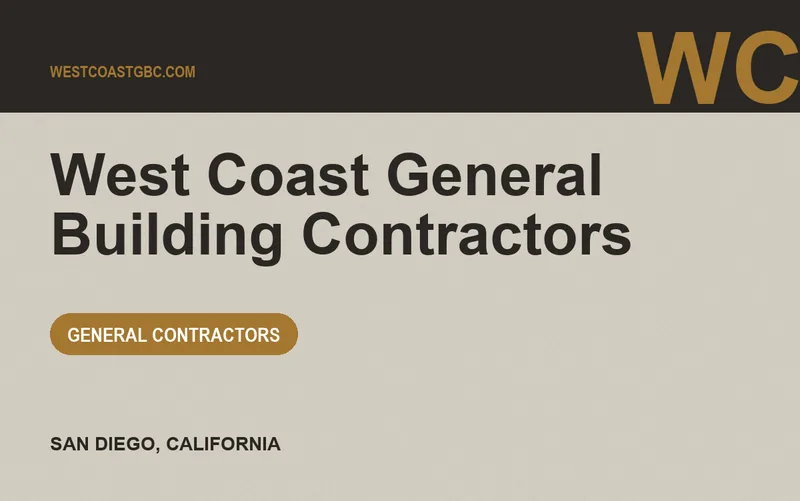 West Coast General Building Contractors in San Diego, California