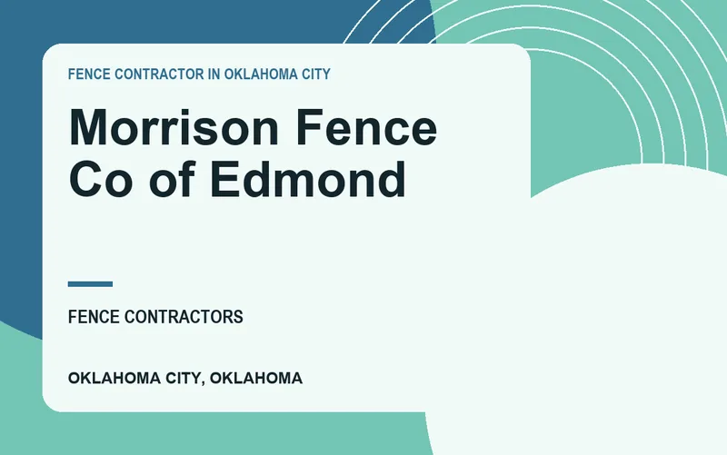 Morrison Fence Co of Edmond in Oklahoma City, Oklahoma