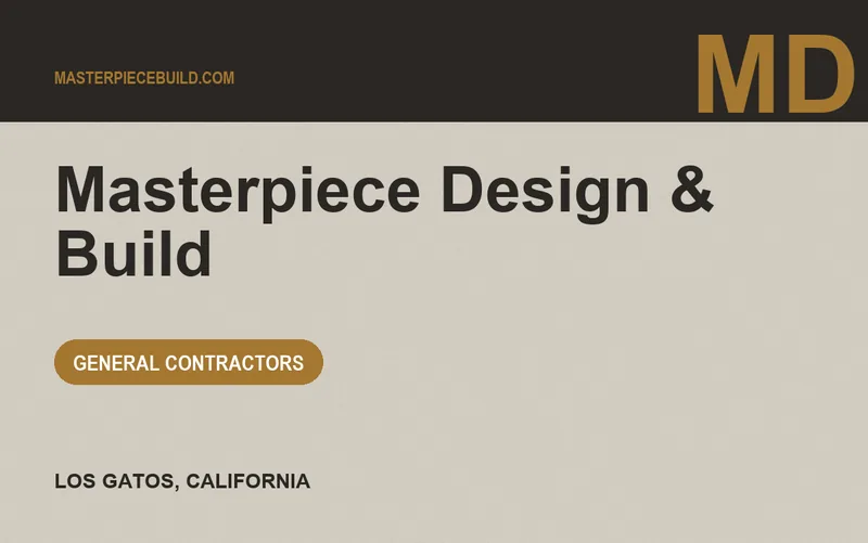 Masterpiece Design & Build in Los Gatos, California