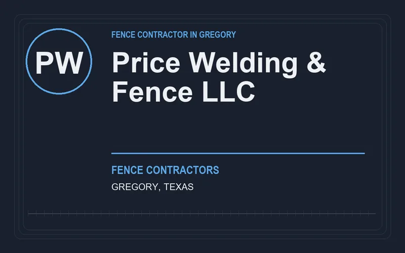 Price Welding & Fence LLC in Gregory, Texas