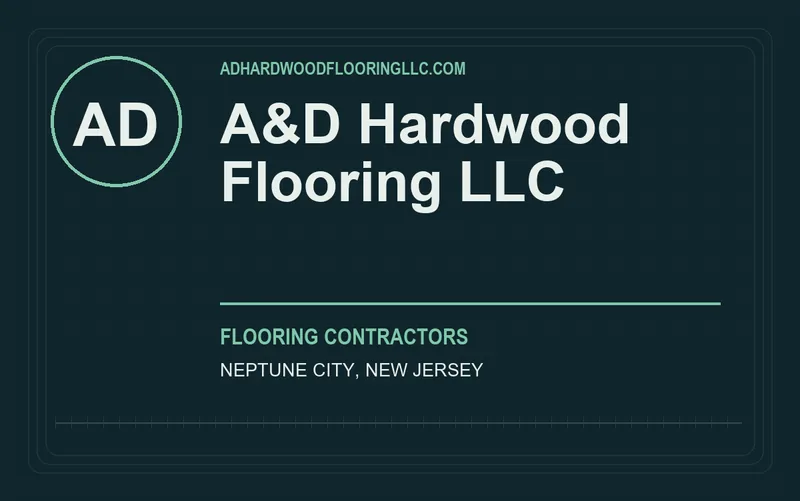A&D Hardwood Flooring llc in Neptune City, New Jersey
