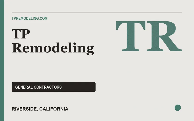 TP Remodeling in Riverside, California