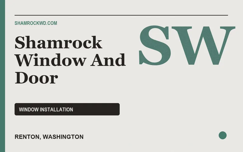 Shamrock Window And Door in Renton, Washington