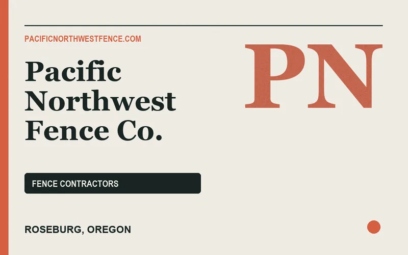Pacific Northwest Fence Co. in Roseburg, Oregon