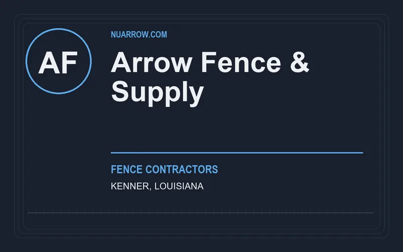 Arrow Fence & Supply in Kenner, Louisiana