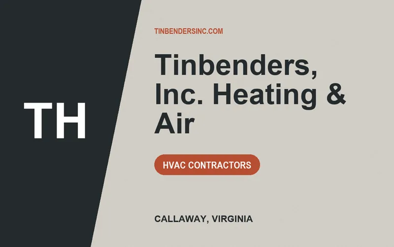 Tinbenders, Inc. Heating & Air in Callaway, Virginia
