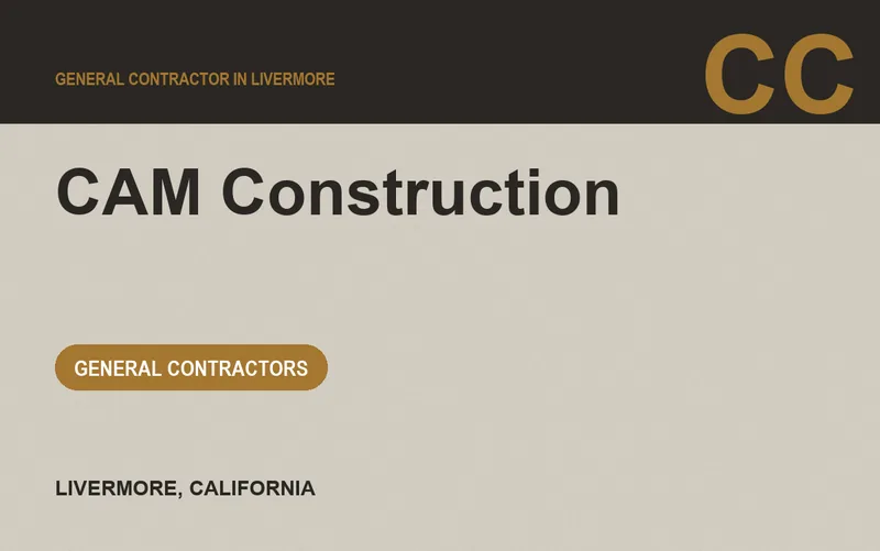 CAM Construction in Livermore, California