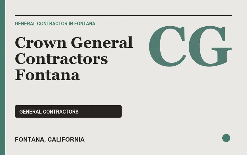 Crown General Contractors Fontana in Fontana, California