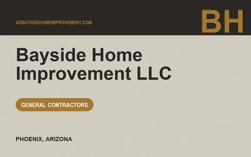 Bayside Home Improvement LLC in Phoenix, Arizona