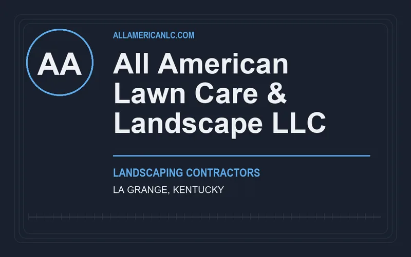 All American Lawn Care & Landscape LLC in La Grange, Kentucky