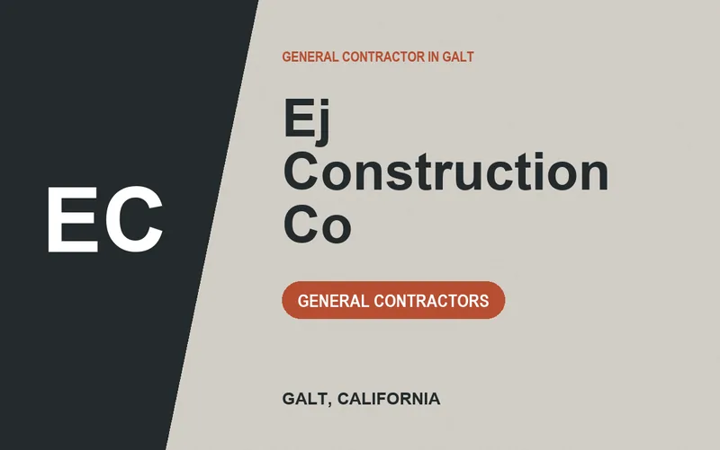 Ej Construction Co in Galt, California