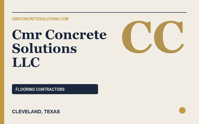 CMR CONCRETE SOLUTIONS LLC in Cleveland, Texas