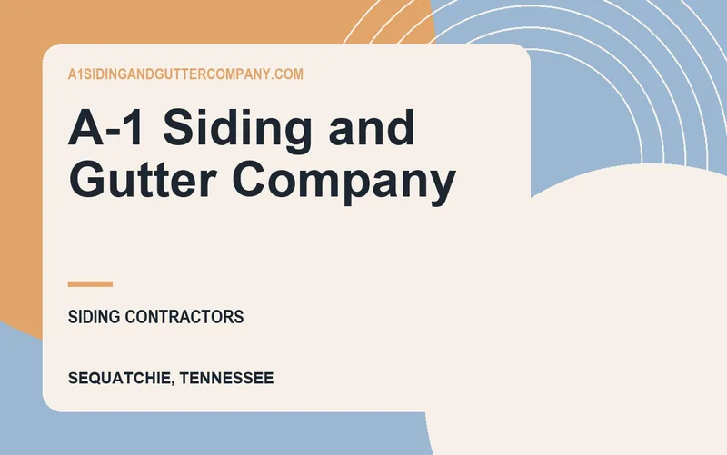 A-1 Siding and Gutter Company in Sequatchie, Tennessee