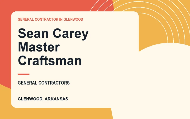 Sean Carey Master Craftsman in Glenwood, Arkansas